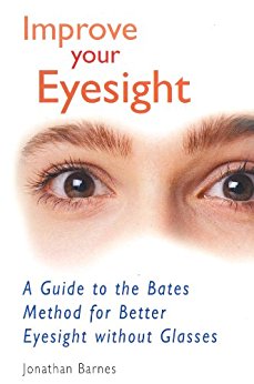 Improve your eyesight by Author Jonathan Barnes